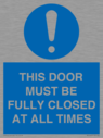 this-door-must-be-fully-closed-at-all-times~